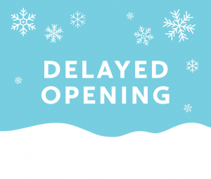 Delayed Opening: January 20, 2022