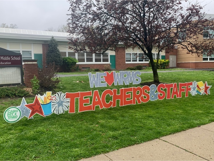 sign saying we heart WRMS teachers and staff