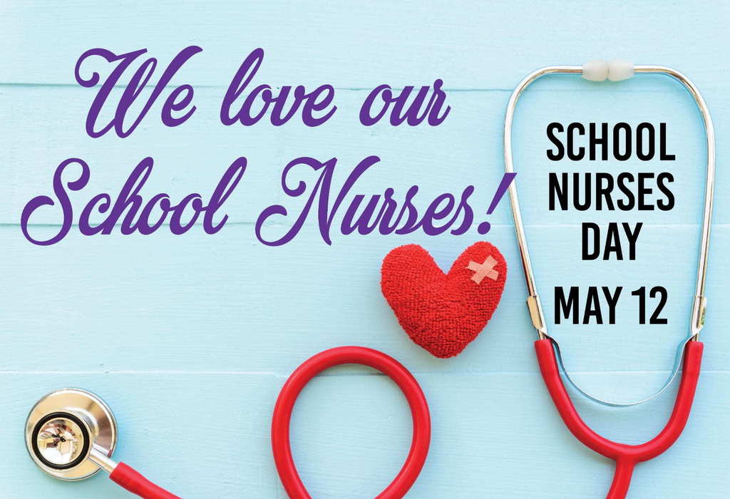 Google Image of "We love our school nurses!" to celebrate on May 12th 